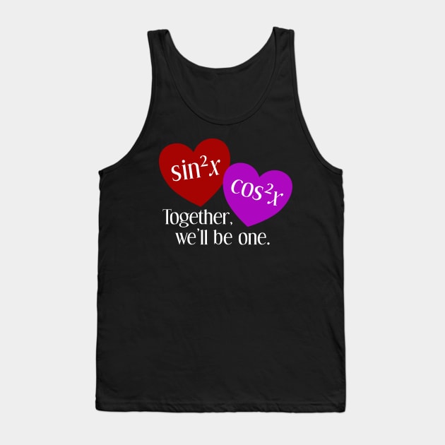 Together We'll Be One: A Nerdy Valentine's Day Tank Top by donovanh